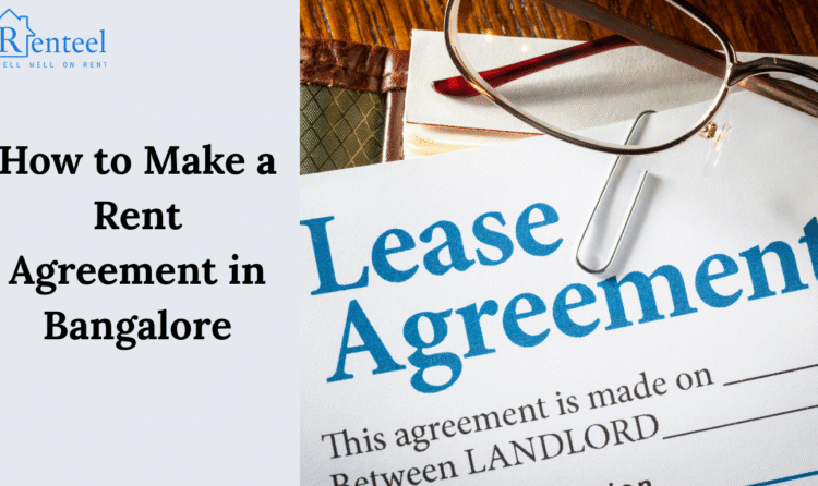 How to Make a Rent Agreement in Bangalore