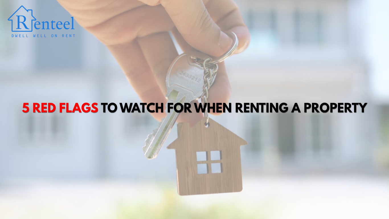 5 Red Flags to Watch for When Renting a Property