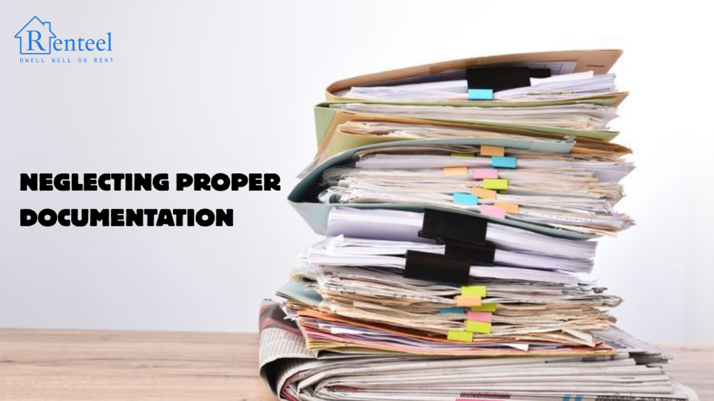 Neglecting Proper Documentation