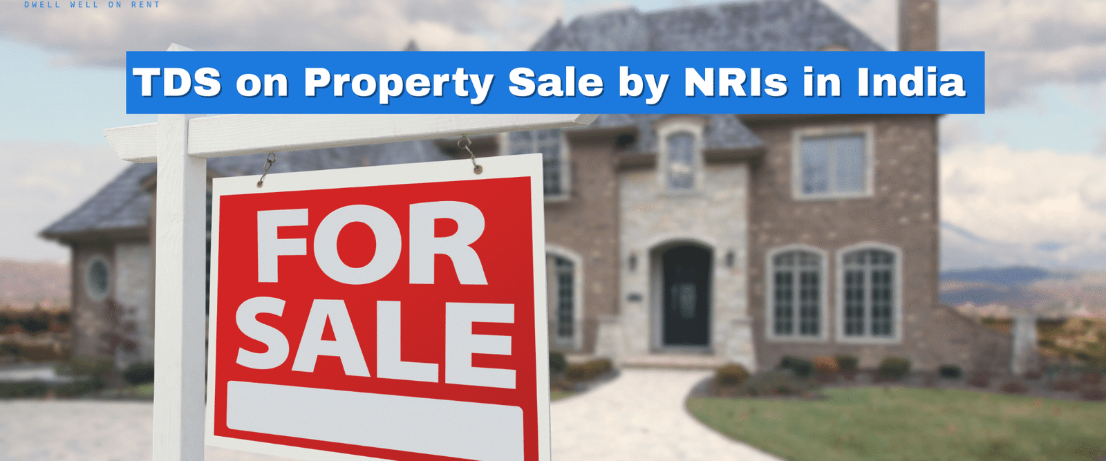 TDS on Property Sale by NRIs in India