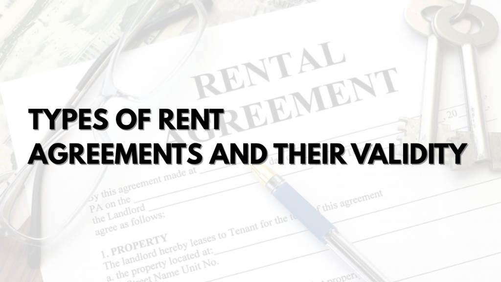 Types of Rent Agreements and Their Validity