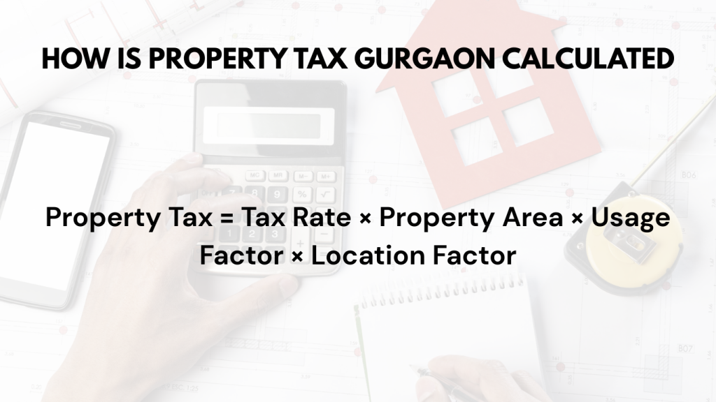 How is Property Tax Gurgaon Calculated