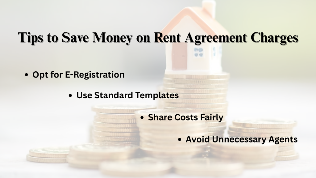 Tips to Save Money on Rent Agreement Charges