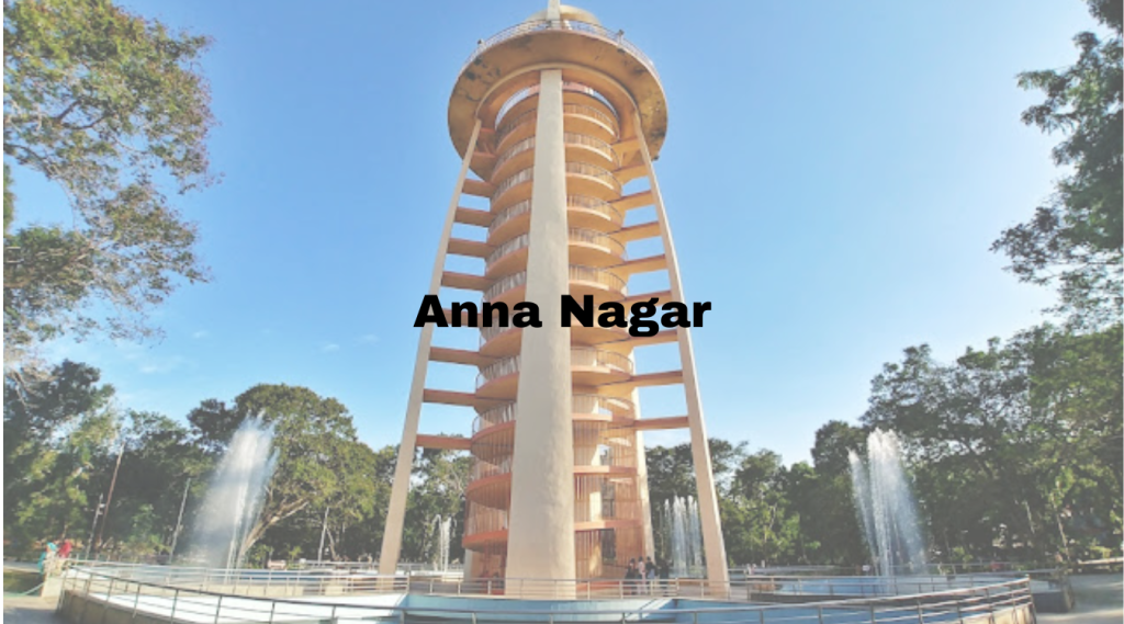 Posh Areas in Chennai-Anna Nagar