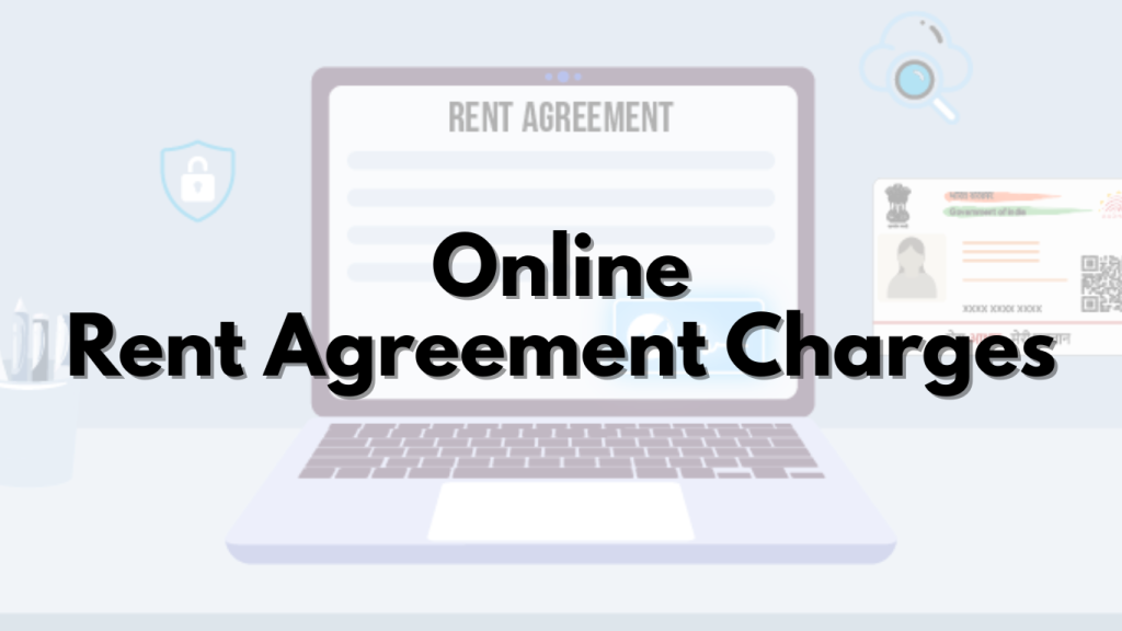 Online Rent Agreement Charges