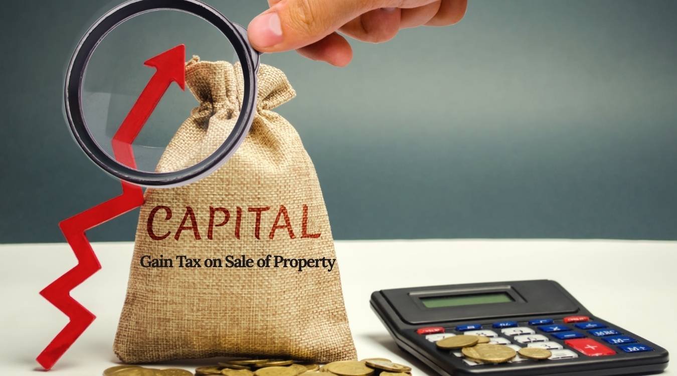 Capital Gain Tax on Sale of Property
